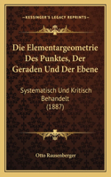 Die Elementargeometrie Des Punktes, Der Geraden Und Der Ebene