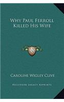Why Paul Ferroll Killed His Wife