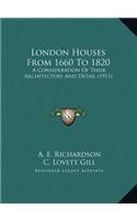 London Houses From 1660 To 1820