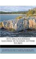 Atti Dell'accademia Lucchese Di Scienze, Lettere Ed Arti