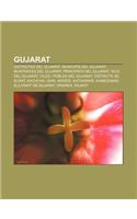 Gujarat: Districtes del Gujarat, Municipis del Gujarat, Muntanyes del Gujarat, Principats del Gujarat, Rius del Gujarat(Catalan)