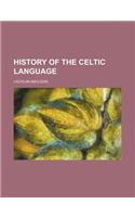 History of the Celtic Language