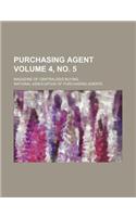 Purchasing Agent Volume 4, No. 5; Magazine of Centralized Buying