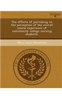 The Effects of Journaling on the Perception of the Overall Course Experience of Community College Nursing Students