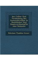 Ber Cultur Und Vertheilung Der Gemeindeweiden in Rechtlicher Und Staatswirthschaftlicher R Cksicht