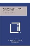 Christendom, V1, No. 1, Autumn 1935: An Ecumenical Review