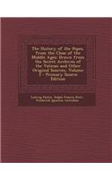 The History of the Popes, from the Close of the Middle Ages: Drawn from the Secret Archives of the Vatican and Other Original Sources, Volume 3 - Prim