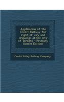 Application of the Credit Railway for Right of Way and Crossings at the City of Toronto
