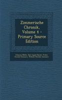 Zimmerische Chronik, Volume 4 - Primary Source Edition