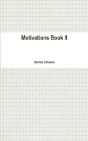 Motivations Book II