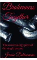 Brokenness Together