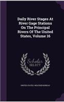 Daily River Stages at River Gage Stations on the Principal Rivers of the United States, Volume 16: (English)