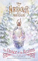 The Nutcracker and the Four Realms: The Dance of the Realms