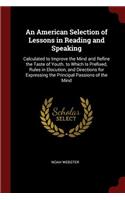 An American Selection of Lessons in Reading and Speaking