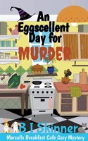 Eggscellent Day for Murder