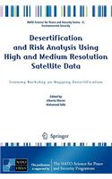 Desertification and Risk Analysis Using High and Medium Resolution Satellite Data