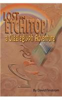Lost in Etchitopia