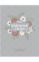 Delight Yourself in the Lord (2020 Planner): 16-Month Weekly Planner (Ziparound)