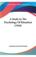 Study In The Psychology Of Ritualism (1910)
