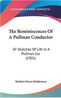 The Reminiscences Of A Pullman Conductor
