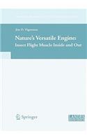 Nature's Versatile Engine:: Insect Flight Muscle Inside and Out(Molecular Biology Intelligence Unit)