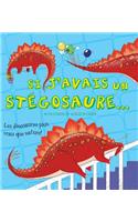 Si j'Avais Un St?gosaure...