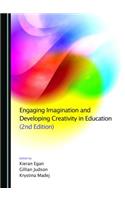 Engaging Imagination and Developing Creativity in Education