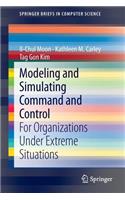 Modeling and Simulating Command and Control