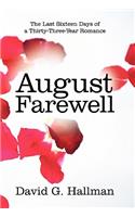 August Farewell