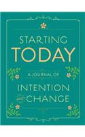 Starting Today