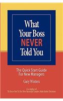 What Your Boss Never Told You