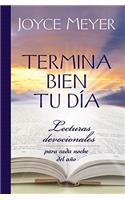 Termina Bien Tu Día: Lecturas Devocionales Para Cada Noche del Año