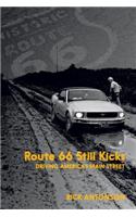 Route 66 Still Kicks