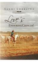 Love's Enduring Choices!