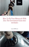 How To Fix Your Motorcycle With Zen