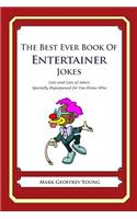 Best Ever Book of Entertainer Jokes: Lots and Lots of Jokes Specially Repurposed for You-Know-Who