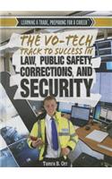 Vo-Tech Track to Success in Law, Public Safety, Corrections, and Security