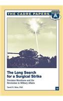 Long Search for a Surgical Strike