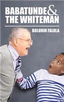 Babatunde & the Whiteman