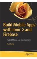 Build Mobile Apps with Ionic 2 and Firebase