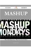 Mashup 218 Success Secrets - 218 Most Asked Questions on Mashup - What You Need to Know