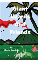 Giant Lizards & Friends
