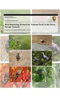 Bird Monitoring Protocol for National Parks in the Sierra Nevada Network