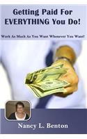 Getting Paid For Everything You Do
