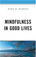 Mindfulness in Good Lives
