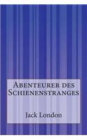 Abenteurer des Schienenstranges