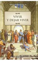 Vivir y Dejar Vivir