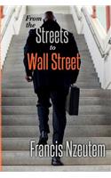 From the Streets to Wall Street