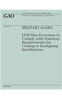 Military Bases: DOD Has Processes to Comply with Statutory Requirement for Closing or Realigning Installations