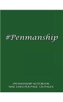 #Penmanship Notebook - nine lines per page, 120 pages: Skip line ruling 3/4" writing space, dotted midline, 3/8" skip line with dark green cover. Suitable for grade 1-4 level children. Perfect for penman